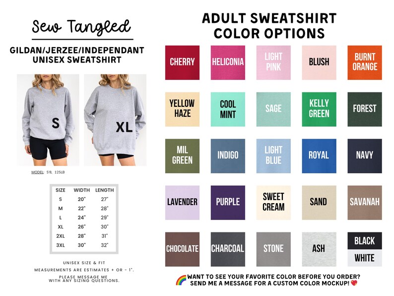 The image is a colorful selection of adult sweatshirt color options, including different shades of gray, green, and brown. The image also includes a model size chart and a message encouraging customers to send a message for a custom color mockup.