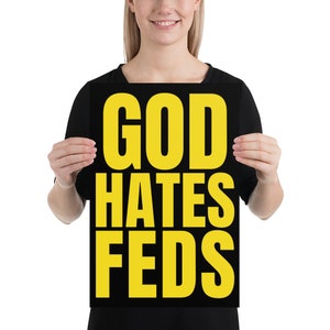 GOD HATES FEDS Poster/Print image 3
