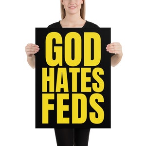 GOD HATES FEDS Poster/Print image 5