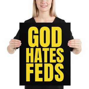GOD HATES FEDS Poster/Print image 4