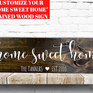 Custom Home Sweet Home Wood Sign