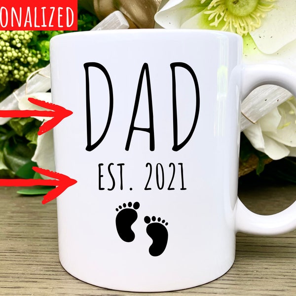 Coffee Mug for New Dad, New Dad Coffee Lover, Dad Est Mug, Dad to Be Gift, Congratulations New Dad Gift, New Dad Gift from Wife, Coffee Cup