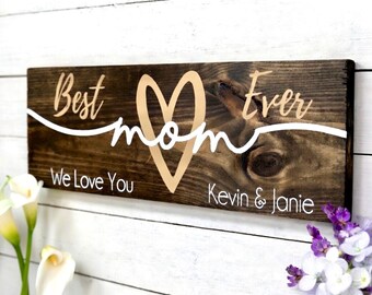 Best Mom Ever Sign, Personalized Mom Sign, Custom Mom Sign, Mothers Day Gift, Mothers Day Sign, Mom Gift, Mom Wood Sign, Wooden Sign