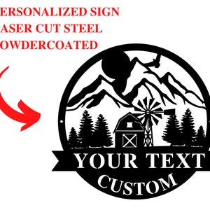 May include: Black metal sign with a mountain scene, a barn, a windmill, and trees. The sign has a banner at the bottom that says "YOUR TEXT CUSTOM".