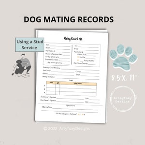 May include: Printable dog mating record form with a paw print graphic. The form includes sections for the dam and sire's information, mating details, and a section for recording ties. The form is 8.5 inches by 11 inches.