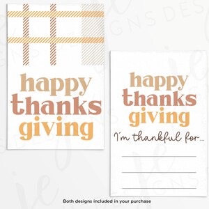 May include: Two printable Thanksgiving cards with a plaid pattern and the text "happy thanks giving". One card has a blank space to write "I'm thankful for..."
