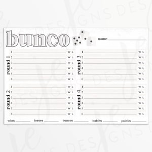 May include: A printable scorecard for the game of Bunco. The scorecard has spaces to record wins, losses, buncos, babies, and points for each round. The scorecard is designed for two players.