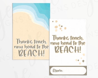 End of School Year Teacher 3x2" Gift Tag "Thanks Teach, Now Head to the Beach!" with From Line | Printable | Instant Download | Summer Break