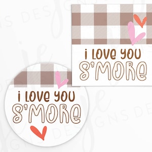 I Love You S&#39;more 2x2&quot; Gift Tag | Smore | Cookie Printable | Instant Download | Valentine | Valentine&#39;s Day