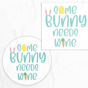 Some Bunny Needs Wine 2x2&quot; Gift Tag | Cookie Tag | Printable | Instant Download | Easter