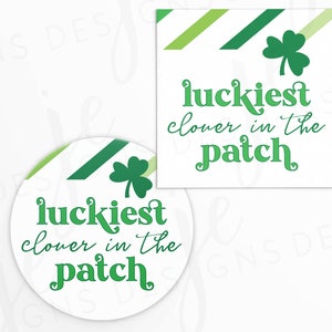 Puede incluir: Dos etiquetas de regalo imprimibles para el Día de San Patricio con un trébol verde y el texto "luckiest clover in the patch".