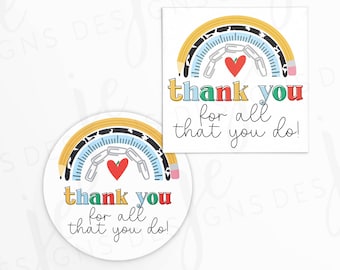 Thank You for All That You Do! 2x2&quot; Teacher Gift Tag with School Icon Rainbow | Printable | Instant Download | Teacher Appreciation