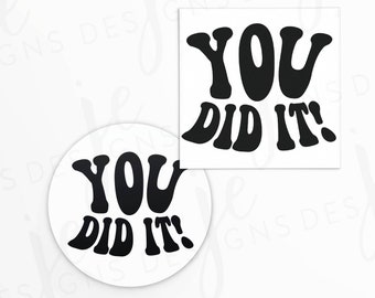 You Did It! 2x2" Gift Tag with Retro Font Style | Printable | Instant Download | School | Graduation | Groovy | Simple