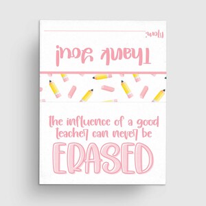 The Influence of a Good Teacher Can Never be Erased 3x4&quot; Treat Bag Topper | Teacher Appreciation | Printable Instant Download
