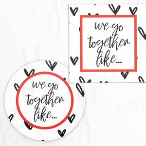 Valentine&#39;s Day &quot;We Go Together Like...&quot; 2x2&quot; Gift Tag with Black Hearts Pattern | Cookie Printable | Instant Download | Valentine