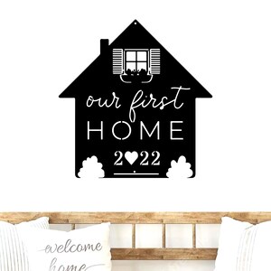 Our First Home Sign, New Home Sign, Housewarming Gift, Custom First Home Sign, First Home Gifts, Our First Home 2022, Couples Home Metal Art