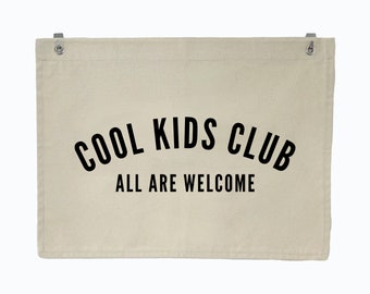 Cool Kids Club, All Are Welcome Canvas Banner | Baby Nursery Room, Toddler Bedroom & Kids Playroom Wall Decor | Cotton Wall Banner