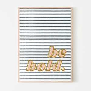 Be Bold Art Print | Pink, Yellow & Navy | Positive Quote for Baby Girl Nursery Room, Toddler Girl Bedroom or Little Girl Playroom Wall Decor