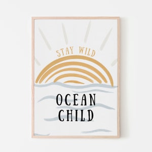 Stay Wild Ocean Child Art Print | Baby Surf or Ocean Theme Nursery Room, Kids Bedroom & Playroom Wall Decor