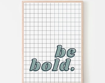 Be Bold Art Print | Boys Nursery Room, Toddler Boy Bedroom, or Little Boys Playroom Wall Decor | Positive Quote for Boys