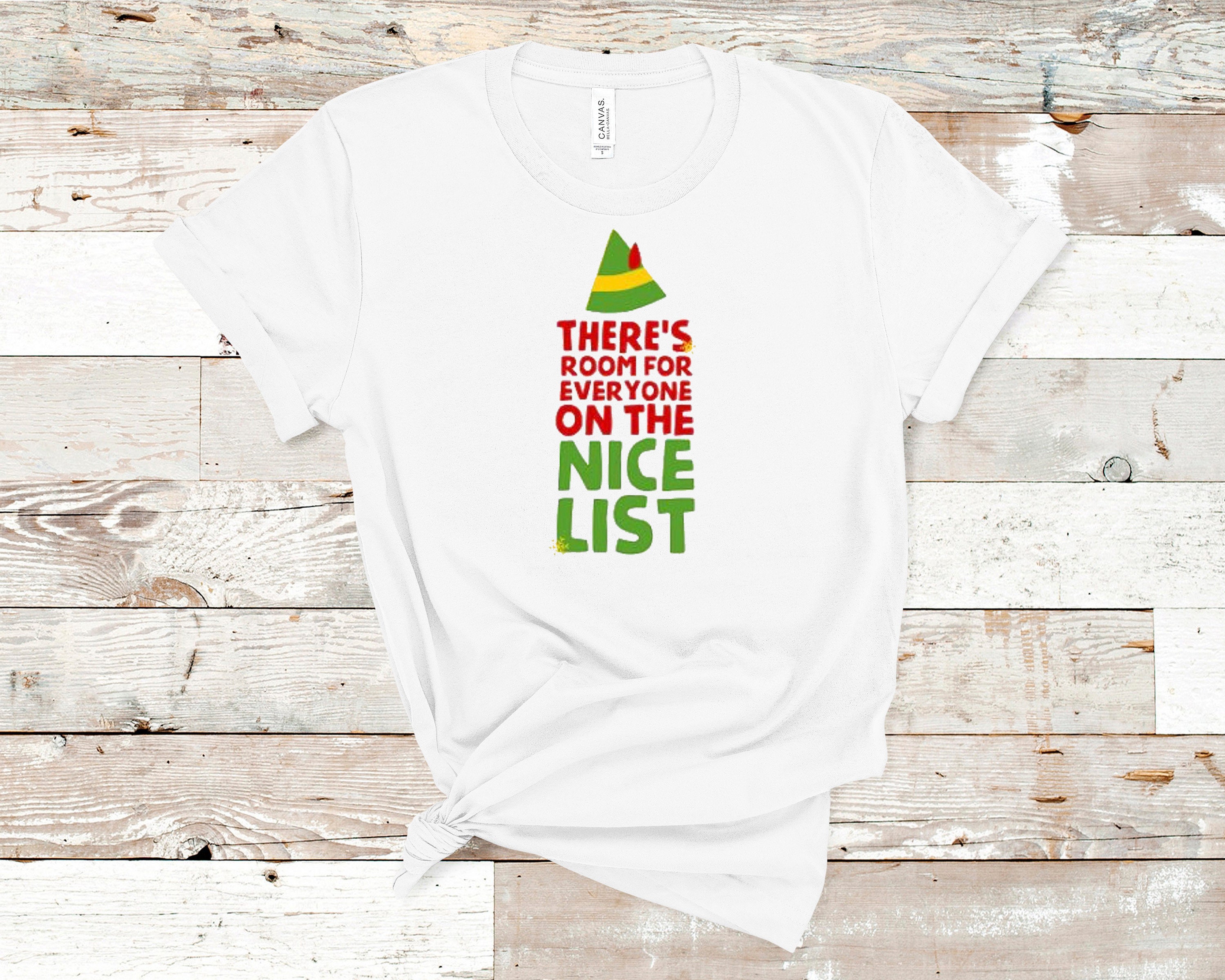 There's Room For Everyone On The Nice List Adult Tee Etsy