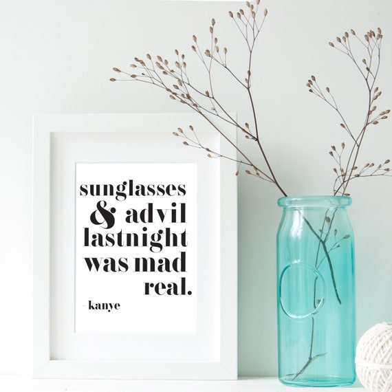 Sunglasses and Advil Kanye Poster Dorm Decorations Etsy