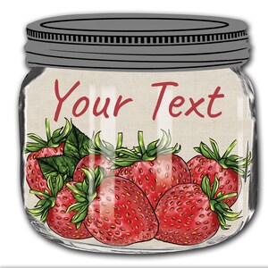 May include: A glass jar with a gray lid filled with red strawberries and green leaves. The jar has a white background with the text "Your Text" written in red.