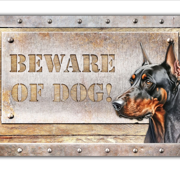 Aluminum Sign - 3 Sizes To Choose From - Steel and Wood Look - Beware of Dog(s) Watercolor Doberman Pinscher