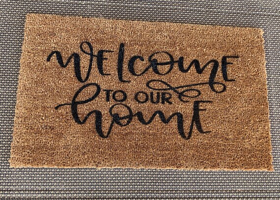 Welcome To Our Home Doormat Doormat Welcome Mat Welcome Home Doormat Door Mat Outdoor Rug Custom Doormat Home Decor