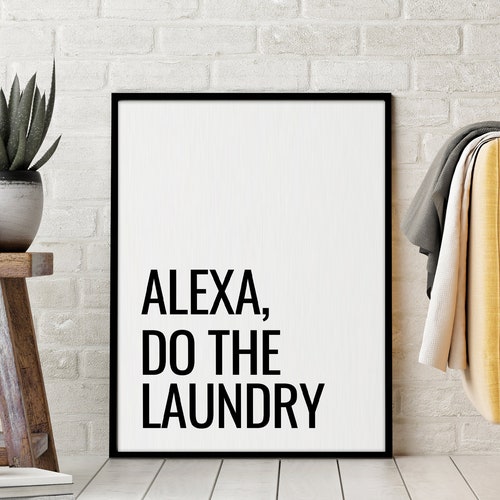 Home & Living Home Décor Funny Quote Printable Laundry Sign Alexa Wall Art *INSTANT DOWNLOAD* Alexa Do The Laundry Printable Art Laundry Room Decor Home & Living Home Décor Funny Quote Printable Laundry Sign Alexa Wall Art *INSTANT DOWNLOAD* Alexa Do The Laundry Printable Art Laundry Room Decor