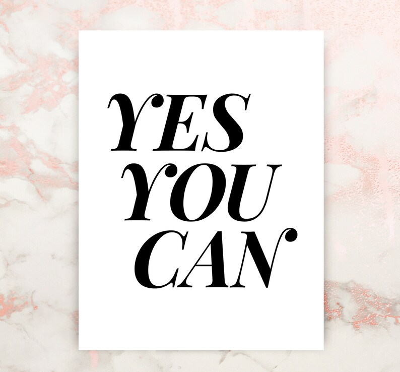 Yes You Can Printable Art Inspirational Quote Print Yes You | Etsy