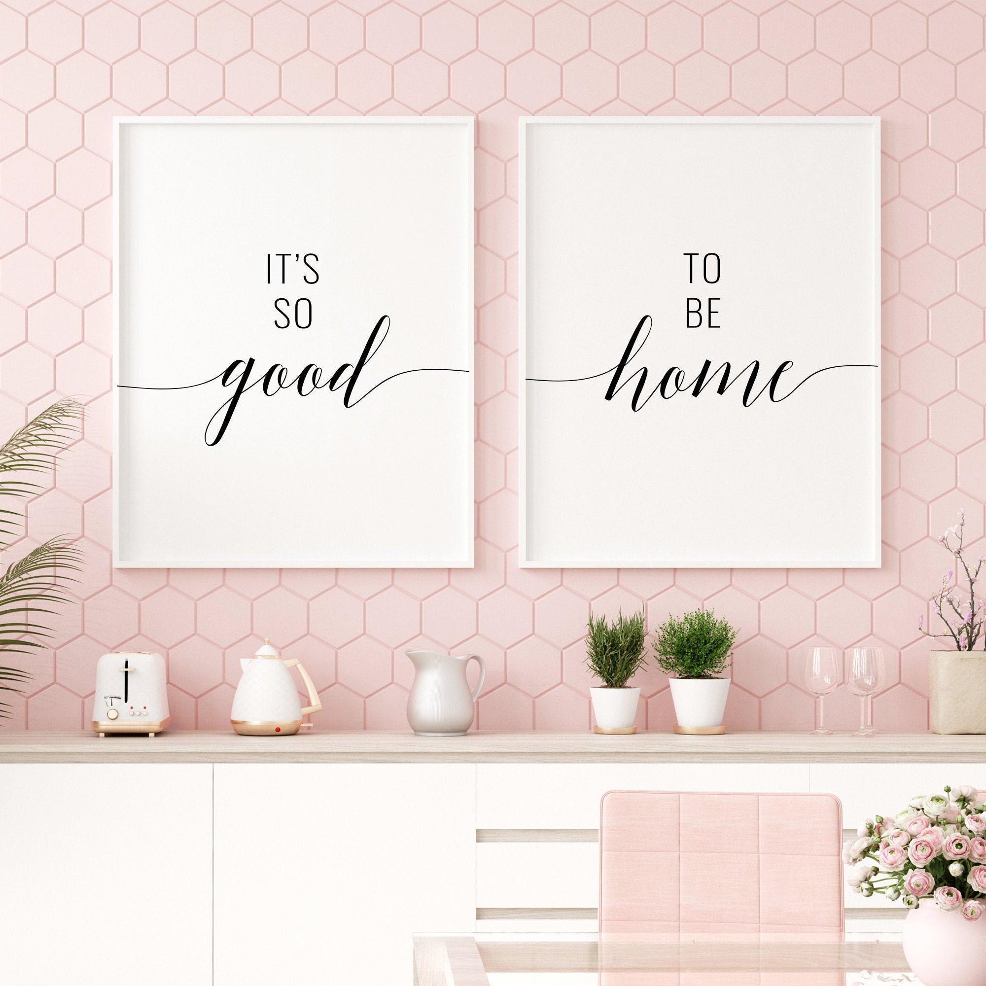 It's so Good to Be Home Printable Art Set of 2 Wall Art Etsy