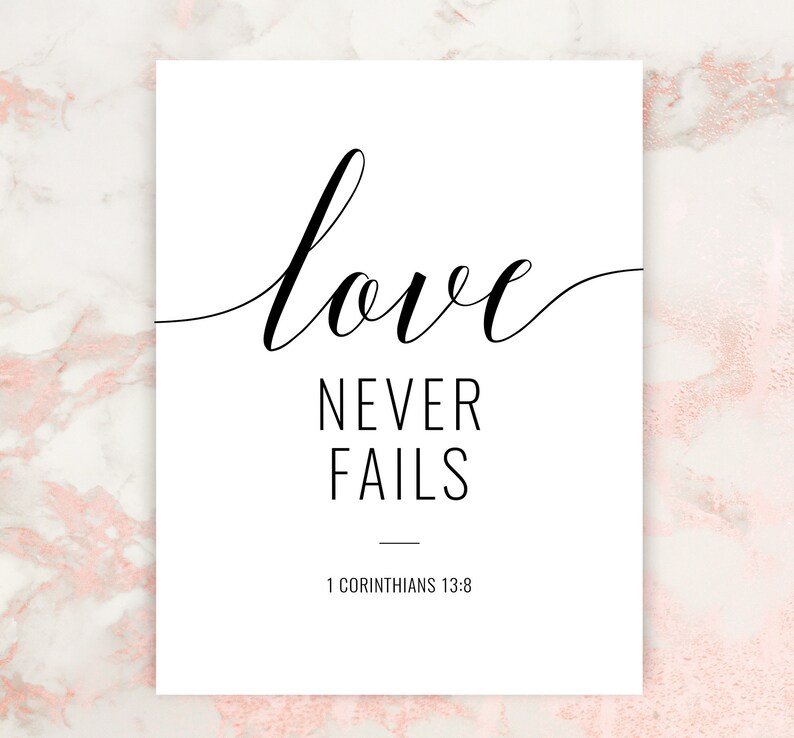Love Never Fails Printable Art 1 Corinthians 13 8 Bible | Etsy