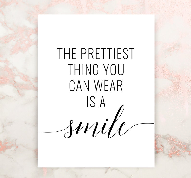 A Smile Is The Prettiest Thing A Woman Can Wear