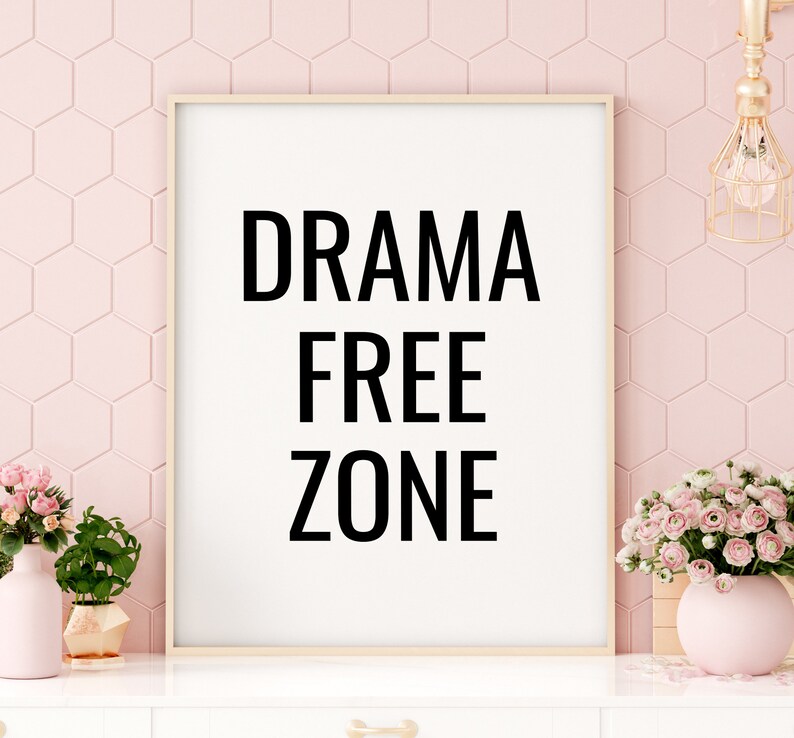 Drama Free Zone Printable Art Inspirational Quote Print | Etsy