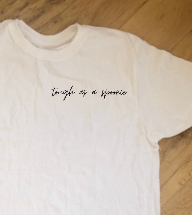 Tough as a Spoonie Inspiring Chronic Illness Spoonie shirt