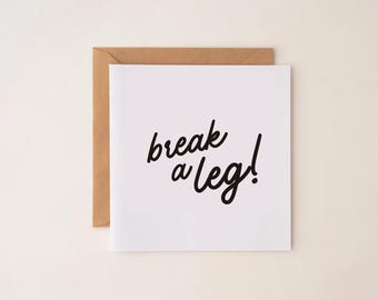 Break A Leg, Good Luck, Stagey Theatre Card