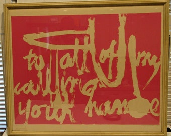 Sister Corita Kent To All of My Calling Your Name Framed and Signed Lithograph