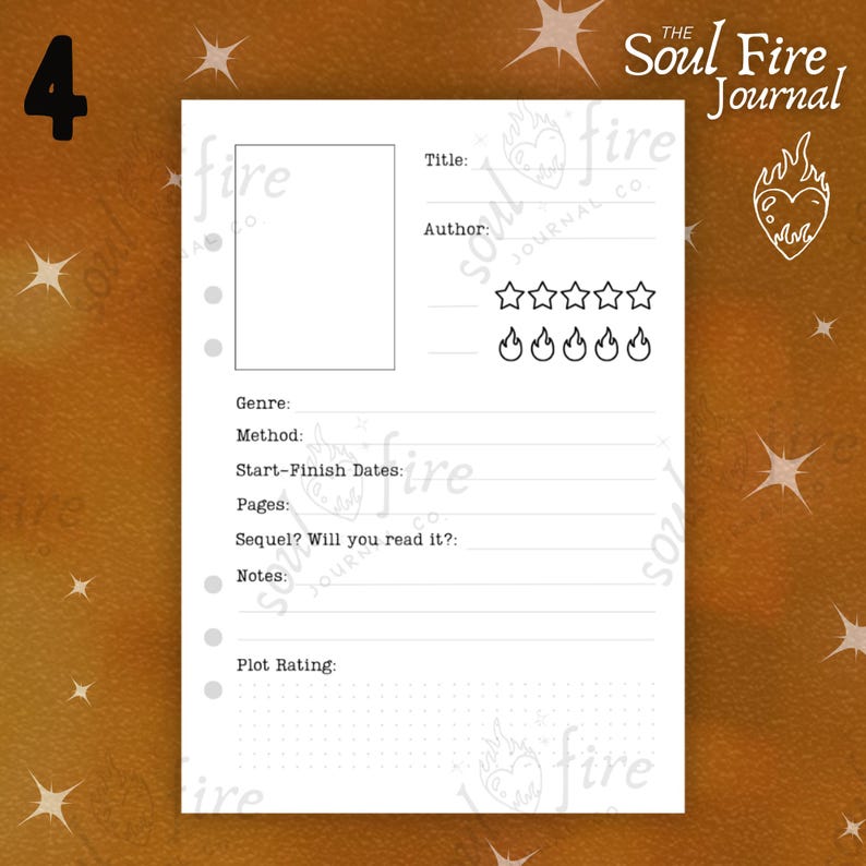 May include: A black and white printable book tracker page with the title "Soul Fire Journal". The page includes sections for title, author, genre, method, start and finish dates, pages, sequel, notes, and plot rating. There are five stars and five flames for rating.
