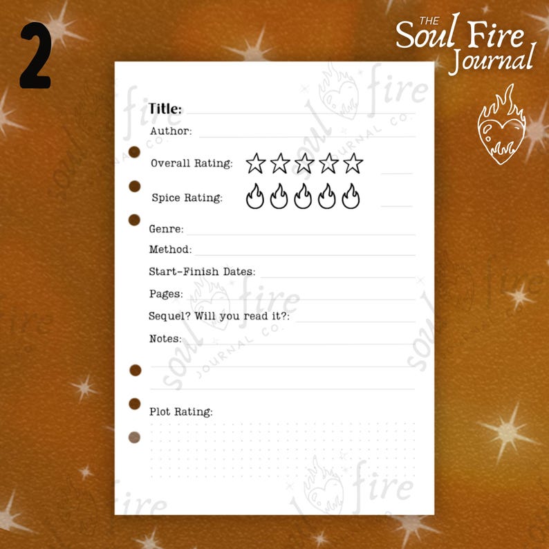 May include: A black and white printable journal page with the title "Soul Fire Journal" and a section for rating books with stars and flames. The page includes sections for title, author, overall rating, spice rating, genre, method, start-finish dates, pages, sequel, notes, and plot rating.
