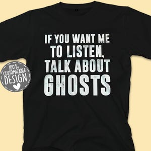 Ghost Hunter T-Shirt, Ghost Lover Gift, Paranormal T Shirt, Halloween Shirt, Paranormal Investigator Gift, Ghost Hunting Apparel, Unisex