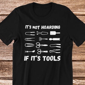 Glass Blower T-Shirt | It&#39;s Not Hoarding If It&#39;s Tools, Glassblowing Gift, Glass Blowing Shirt, Glassblower Shirt, Art Hobby Shirt, Unisex