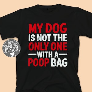 Stoma Bag T-Shirt for Dog Owners | Ostomy Bag Tee, Colostomy Apparel, Funny Ileostomy Gift, Urostomy Shirt, Unisex