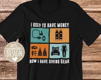 Funny Scuba Diving T-Shirt | Scuba Diver Gift, Under Water Sports Shirt, Dive Instructor Tee, Diving Lover Shirt, Unisex