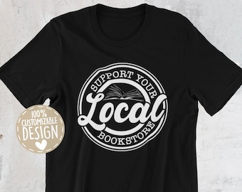 Bookstore T-Shirt | Support Local Bookstore, Book Lover Gift