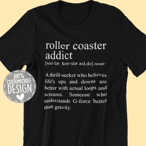 Roller Coaster Addict T-Shirt | Rollercoaster Lover Shirt, Funny Amusement Park Gift, Unisex