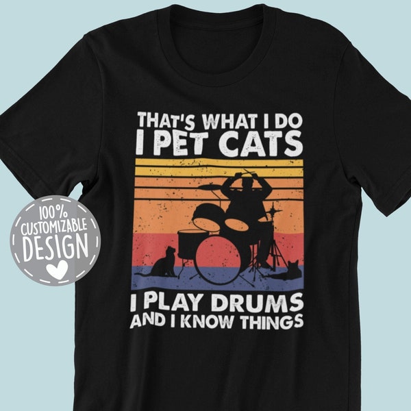 Drummer & Cat Lover T-Shirt: That's What I Do, Unisex Cotton Tee