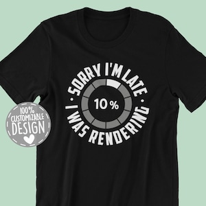 May include: Black t-shirt with the text "SORRY I'M LATE. I WAS RENDERING" in a circular design, with "10%" in the center. A small graphic reads "100% CUSTOMIZABLE DESIGN". The Really Nice Stuff logo is in the lower left.