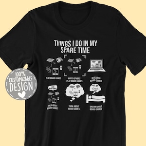 Fun Board Game Enthusiast T-Shirt | Casual Gamer Geek Shirt, Things I Do, Tabletop Gaming Gift, Unisex