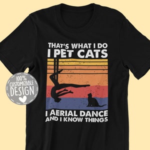 Aerial Dance T-Shirt | Aerial Dancing Shirt, Aerialist Gift, Acrobatic Dancer, Aerial Fitness, Cat Lover Shirt, Unisex